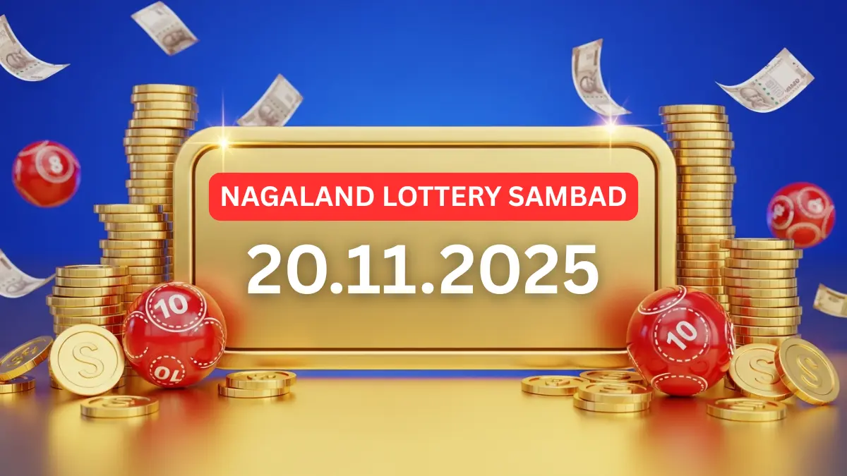 Lottery Sambad Result 20.11.2025 - Nagaland State Lottery Dear Morning 1 PM, Day 6 PM, and Night 8 PM Winners List